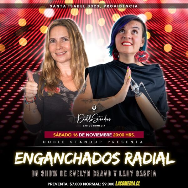 Enganchados radial / sábado 16 de noviembre (Doble Standup)